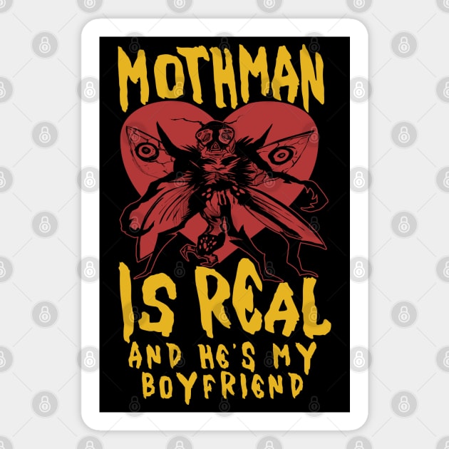 Mothman Is Real And He's My Boyfriend - Cryptid, Oddly Specific, Meme, Ironic Magnet by SpaceDogLaika